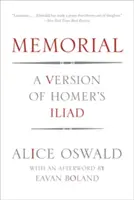 Memorial: Eine Fassung der Ilias von Homer - Memorial: A Version of Homer's Iliad