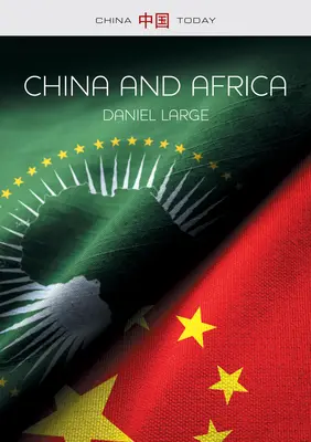 China und Afrika: Die neue Ära - China and Africa: The New Era