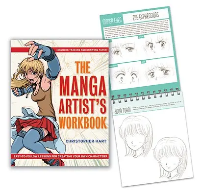 Das Arbeitsbuch für Manga-Künstler: Einfach zu befolgende Lektionen zum Erstellen eigener Charaktere - The Manga Artist's Workbook: Easy-To-Follow Lessons for Creating Your Own Characters