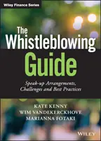 Der Whistleblowing-Leitfaden: Speak-Up-Vereinbarungen, Herausforderungen und bewährte Praktiken - The Whistleblowing Guide: Speak-Up Arrangements, Challenges and Best Practices