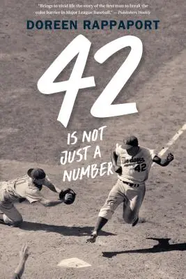 42 ist nicht nur eine Zahl: Die Odyssee von Jackie Robinson, dem amerikanischen Helden - 42 Is Not Just a Number: The Odyssey of Jackie Robinson, American Hero