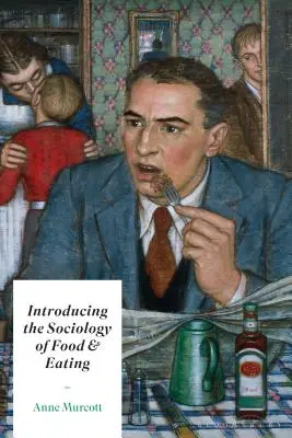 Einführung in die Soziologie der Ernährung und des Essens - Introducing the Sociology of Food and Eating