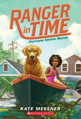 Rettung durch den Hurrikan Katrina (Ranger in Time #8), 8 - Hurricane Katrina Rescue (Ranger in Time #8), 8