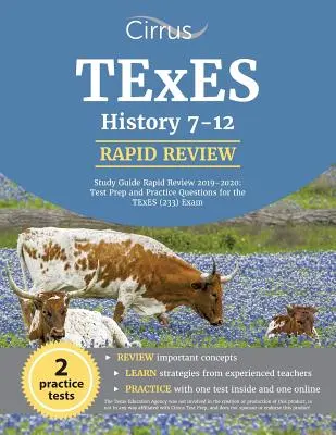 TExES History 7-12 Study Guide Rapid Review 2019-2020: Testvorbereitung und Übungsfragen für die TExES (233) Prüfung - TExES History 7-12 Study Guide Rapid Review 2019-2020: Test Prep and Practice Questions for the TExES (233) Exam