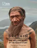 Großbritannien: Eine Million Jahre der menschlichen Geschichte - Britain: One Million Years of the Human Story