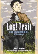 Verlorene Spur: Neun Tage allein in der Wildnis - Lost Trail: Nine Days Alone in the Wilderness