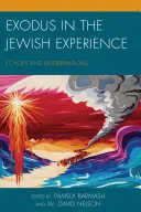Exodus in der jüdischen Erfahrung: Widerhall und Nachhall - Exodus in the Jewish Experience: Echoes and Reverberations