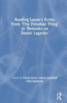 Lacans Kritiken lesen: Von „Die Freudsche Sache“ bis „Bemerkungen zu Daniel Lagache - Reading Lacan's crits: From 'The Freudian Thing' to 'Remarks on Daniel Lagache'