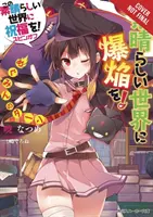 Konosuba: Eine Explosion in dieser wunderbaren Welt, Band 1 (Light Novel): Megumins Wende - Konosuba: An Explosion on This Wonderful World!, Vol. 1 (Light Novel): Megumin's Turn