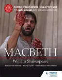 Globe Education Shakespeare: Macbeth für Wjec Eduqas GCSE English Literature - Globe Education Shakespeare: Macbeth for Wjec Eduqas GCSE English Literature
