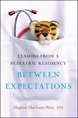 Zwischen den Erwartungen: Lektionen aus einer pädiatrischen Facharztausbildung - Between Expectations: Lessons from a Pediatric Residency