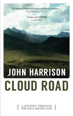 Wolkenstraße: Eine Reise durch das Herzland der Inka - Cloud Road: A Journey Through the Inca Heartland