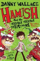 Hamish und das furchtbare, furchtbare Weihnachten und andere Geschichten - Hamish and the Terrible Terrible Christmas and Other Stories