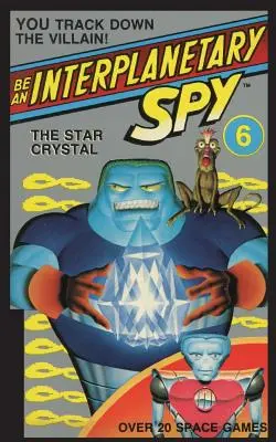 Sei ein interplanetarischer Spion: Der Sternenkristall - Be An Interplanetary Spy: The Star Crystal