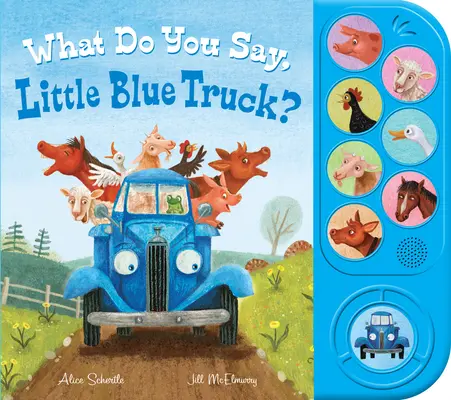 Was sagst du, Little Blue Truck? (Hörbuch) - What Do You Say, Little Blue Truck? (Sound Book)