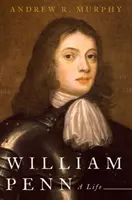 William Penn: Ein Leben - William Penn: A Life