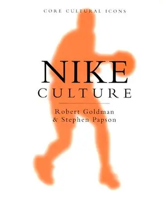 Nike-Kultur: Das Zeichen des Swoosh - Nike Culture: The Sign of the Swoosh