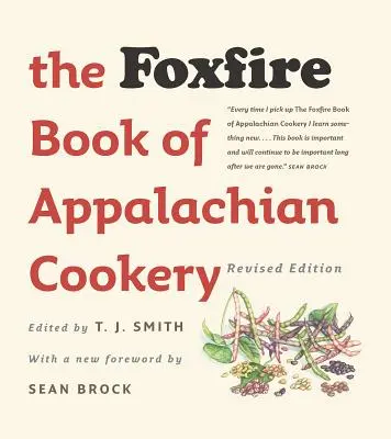 Das Foxfire-Buch der Appalachen-Küche - The Foxfire Book of Appalachian Cookery