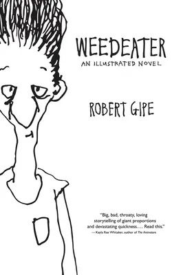 Weedeater: Ein illustrierter Roman - Weedeater: An Illustrated Novel