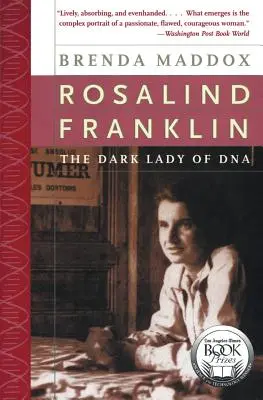 Rosalind Franklin: Die dunkle Frau der DNA - Rosalind Franklin: The Dark Lady of DNA