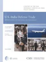 Handel mit Verteidigungsgütern zwischen den Vereinigten Staaten und Indien: Möglichkeiten zur Vertiefung der Partnerschaft - U.S.-India Defense Trade: Opportunities for Deepening the Partnership