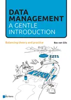 Datenverwaltung: Eine sanfte Einführung: Theorie und Praxis im Gleichgewicht - Data Management: A Gentle Introduction: Balancing Theory and Practice