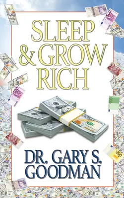 Schlafen und reich werden - Sleep and Grow Rich