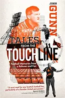 Geschichten von der Seitenlinie - Fußballerinnerungen eines Schiedsrichters und Fans - Tales from the Touchline - Football Memories from a Referee and Fan