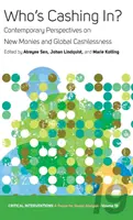 Wer kassiert ein? Zeitgenössische Perspektiven auf neues Geld und globale Bargeldlosigkeit - Who's Cashing In?: Contemporary Perspectives on New Monies and Global Cashlessness