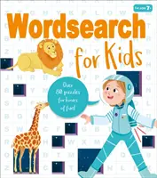 Wortsuche für Kinder - Über 80 Rätsel für stundenlangen Spaß! - Wordsearch for Kids - Over 80 Puzzles for Hours of Fun!