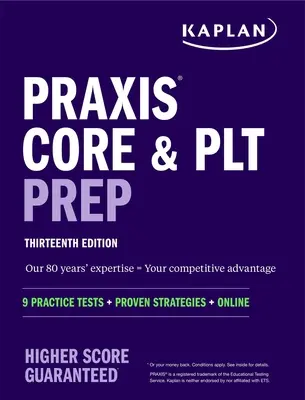 Praxis Core und Plt Prep: 9 Übungstests + Bewährte Strategien + Online - Praxis Core and Plt Prep: 9 Practice Tests + Proven Strategies + Online