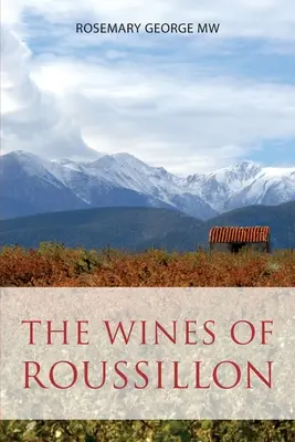 Die Weine des Roussillon - The wines of Roussillon