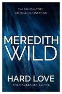 Harte Liebe - (Die Hacker-Reihe, Buch 5) - Hard Love - (The Hacker Series, Book 5)