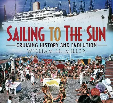 Segeln zur Sonne: Geschichte und Entwicklung der Kreuzfahrt - Sailing to the Sun: Cruising History and Evolution