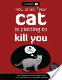 Woran man erkennt, ob die Katze einen umbringen will, 2 - How to Tell If Your Cat Is Plotting to Kill You, 2