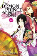 Der Dämonenprinz aus dem Hause Momochi, Bd. 6 - The Demon Prince of Momochi House, Vol. 6