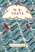 WB Yeats: Ausgewählte Gedichte - WB Yeats: Selected Poems