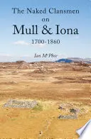 Nackte Clansmen auf Mull und Iona 1700 - 1860 - Naked Clansmen on Mull & Iona 1700 - 1860