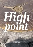 High Point - Ein Führer zum Wandern auf den Gipfeln der 85 historischen Grafschaften Großbritanniens - High Point - A Guide to Walking the Summits of Great Britain's 85 Historic Counties