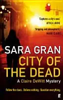 Die Stadt der Toten - Ein Claire-DeWitt-Krimi - City of the Dead - A Claire DeWitt Mystery