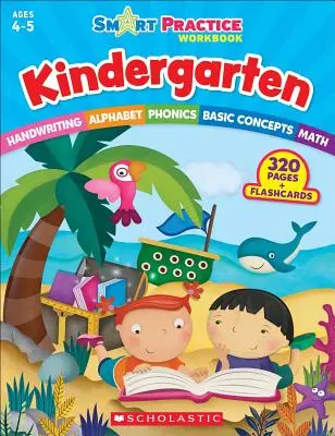 Smart Practice Workbook: Kindergarten