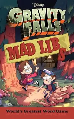 Schwerkraftfälle Mad Libs - Gravity Falls Mad Libs