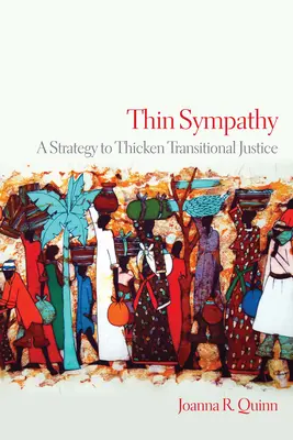Dünne Sympathie: Eine Strategie zur Stärkung der Übergangsjustiz - Thin Sympathy: A Strategy to Thicken Transitional Justice