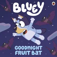 Bluey: Gute Nacht Fruchtfledermaus - Bluey: Goodnight Fruit Bat