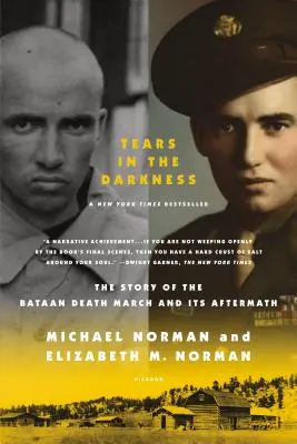 Tränen in der Dunkelheit: Die Geschichte des Bataan-Todesmarsches und seine Folgen - Tears in the Darkness: The Story of the Bataan Death March and Its Aftermath