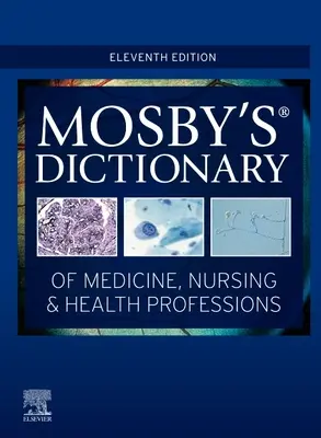 Mosby's Wörterbuch der Medizin, Krankenpflege und Gesundheitsberufe - Mosby's Dictionary of Medicine, Nursing & Health Professions