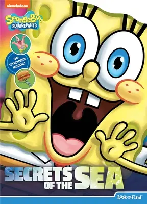 Nickelodeon Spongebob Schwammkopf: Die Geheimnisse des Meeres: Suchen und Finden - Nickelodeon Spongebob Squarepants: Secrets of the Sea: Look and Find