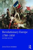 Das revolutionäre Europa 1780-1850 - Revolutionary Europe 1780-1850