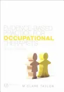 Evidenzbasierte Praxis für Beschäftigungstherapeuten - Evidence-Based Practice for Occupational Therapists
