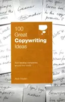 100 großartige Copywriting-Ideen von führenden Unternehmen aus aller Welt - 100 Great Copywriting Ideas From Leading Companies Around the World